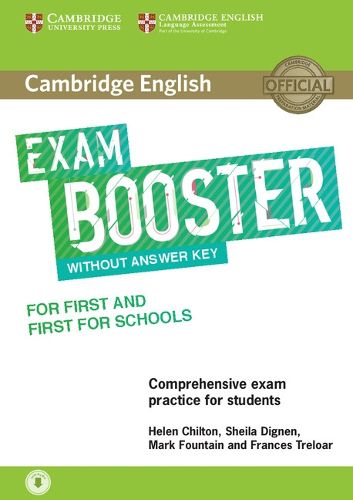 Cover image for Cambridge English Exam Booster for First and First for Schools without Answer Key with Audio: Comprehensive Exam Practice for Students