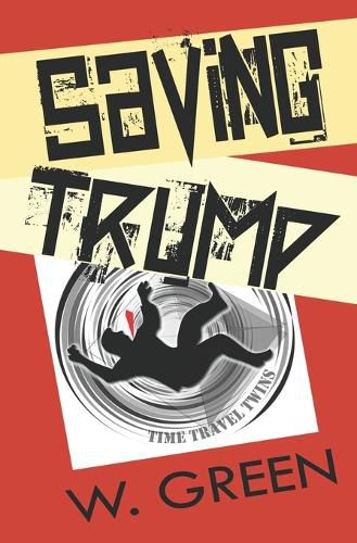 Cover image for Saving Trump