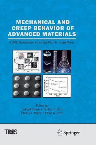 Cover image for Mechanical and Creep Behavior of Advanced Materials: A SMD Symposium Honoring Professor K. Linga Murty