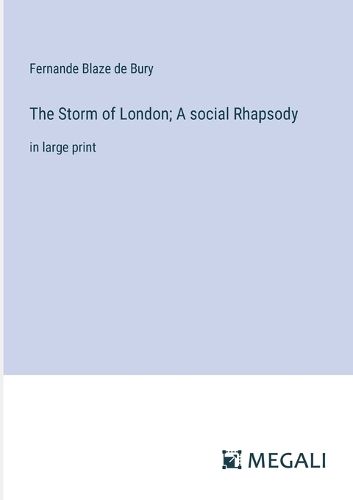 Cover image for The Storm of London; A social Rhapsody