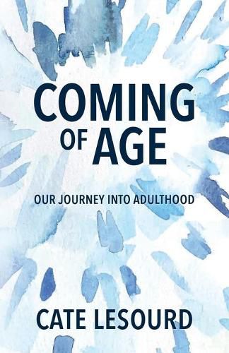 Cover image for Coming of Age: Our Journey into Adulthood