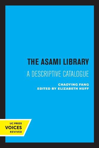 Cover image for The Asami Library: A Descriptive Catalogue