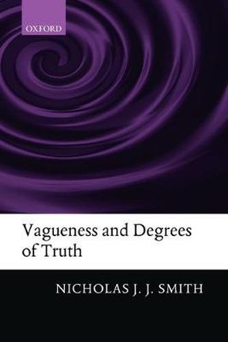 Cover image for Vagueness and Degrees of Truth