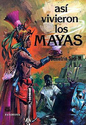 Cover image for Asi Vivieron los Mayas