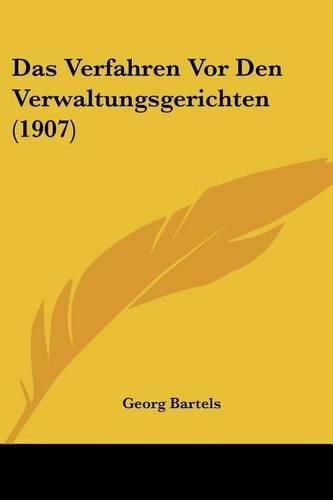 Cover image for Das Verfahren VOR Den Verwaltungsgerichten (1907)