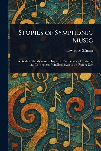 Cover image for Stories of Symphonic Music