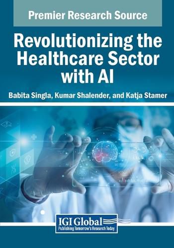 Cover image for Revolutionizing the Healthcare Sector with AI