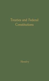 Cover image for Treaties and Federal Constitutions