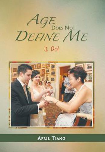 Cover image for Age Does Not Define Me: I do!