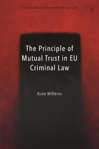 Cover image for The Principle of Mutual Trust in EU Criminal Law