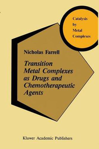 Cover image for Transition Metal Complexes as Drugs and Chemotherapeutic Agents