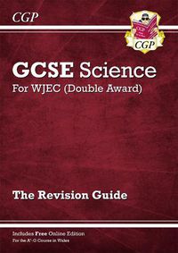 Cover image for WJEC GCSE Science Double Award - Revision Guide (with Online Edition)