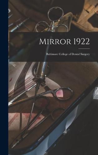 Cover image for Mirror 1922: Baltimore College of Dental Surgery