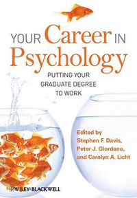 Cover image for Your Career in Psychology: Putting Your Graduate Degree to Work