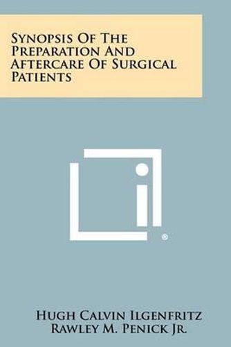 Cover image for Synopsis of the Preparation and Aftercare of Surgical Patients