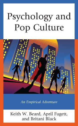 Cover image for Psychology and Pop Culture: An Empirical Adventure