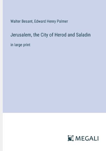 Cover image for Jerusalem, the City of Herod and Saladin