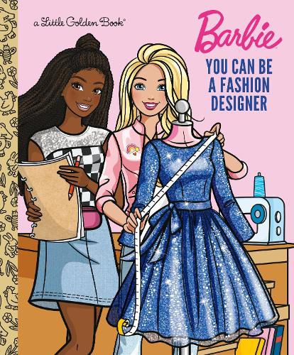 Cover image for You Can Be a Fashion Designer (Barbie)
