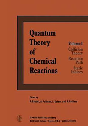 Cover image for Quantum Theory of Chemical Reactions: 1: Collision Theory, Reaction Path, Static Indices