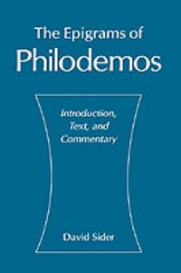 Cover image for The Epigrams of Philodemos: Introduction, Text, and Commentary