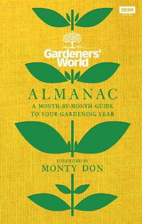 Cover image for The Gardeners' World Almanac: A month-by-month guide to your gardening year