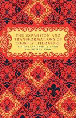 Cover image for Expansion and Transformation of Courtly Literature