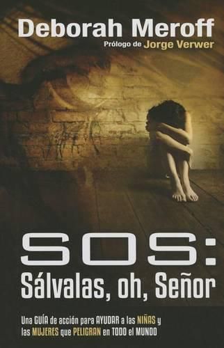 Cover image for SOS: Slvalas, Oh, Seor // SOS: Save Our Sisters: An Action Guide