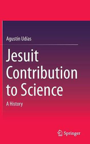 Cover image for Jesuit Contribution to Science: A History