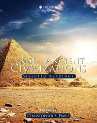 Cover image for The Rise of Ancient Civilizations: Selected Readings