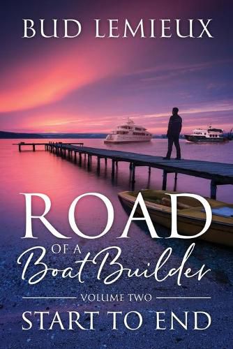 Cover image for Road of a Boatbuilder: Start to End