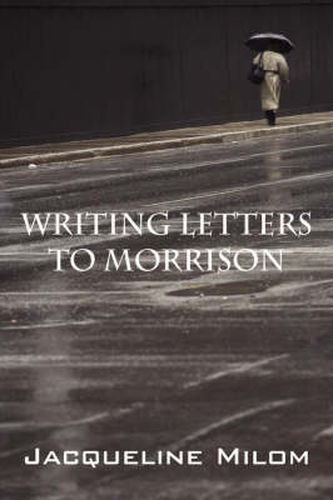 Cover image for Writing Letters to Morrison