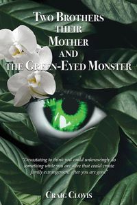 Cover image for Two Brothers, Their Mother, and the Green-Eyed Monster