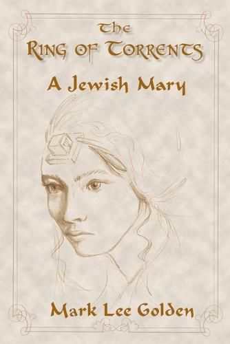 Cover image for The Ring of Torrents: A Jewish Mary