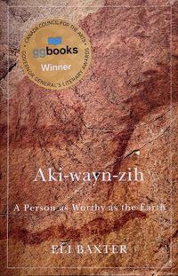 Cover image for Aki-wayn-zih: A Person as Worthy as the Earth