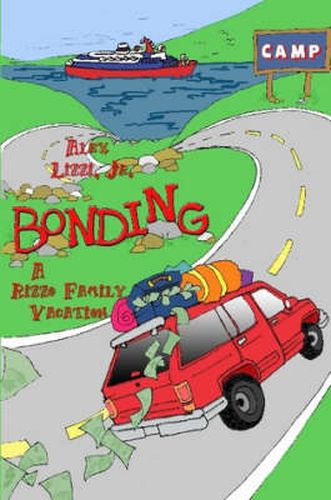 Cover image for Bonding The Rizzo's Family Vacation