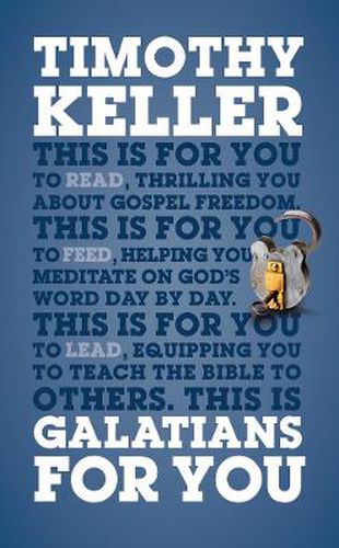 Galatians For You: For reading, for feeding, for leading