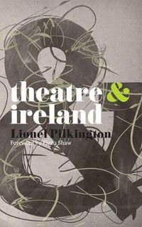 Cover image for Theatre and Ireland
