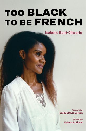 Cover image for Too Black to Be French