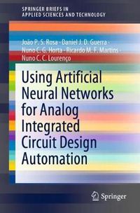 Cover image for Using Artificial Neural Networks for Analog Integrated Circuit Design Automation