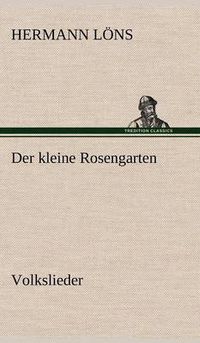 Cover image for Der Kleine Rosengarten