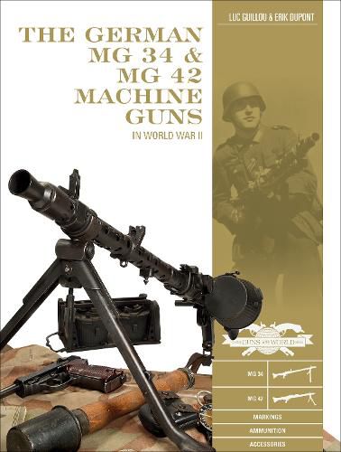 Cover image for German MG 34 and MG 42 Machine Guns: In World War II