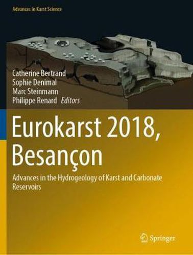 Cover image for Eurokarst 2018, Besan on: Advances in the Hydrogeology of Karst and Carbonate Reservoirs