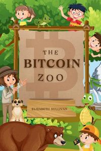 Cover image for The Bitcoin Zoo