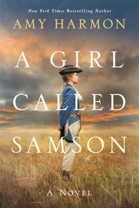 Cover image for A Girl Called Samson: A Novel