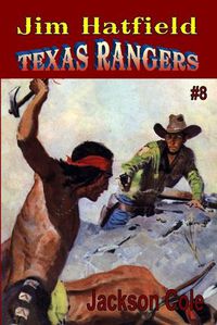 Cover image for Jim Hatfield Texas Rangers #8: The Red Marauders