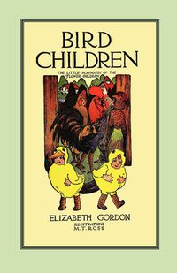 Cover image for Bird Children: The Little Playmates of the Flower Children