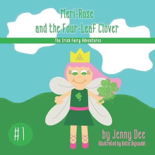 Meri-Rose and the Four-Leaf Clover