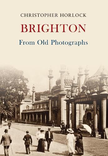 Cover image for Brighton From Old Photographs