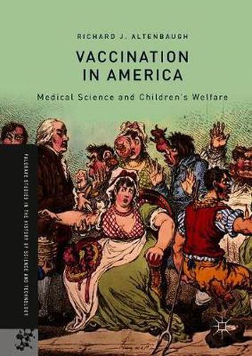 Cover image for Vaccination in America: Medical Science and Children's Welfare