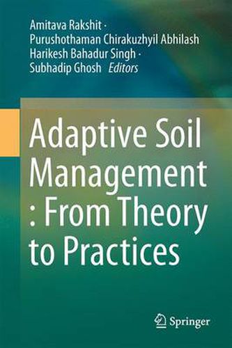 Cover image for Adaptive Soil Management : From Theory to Practices